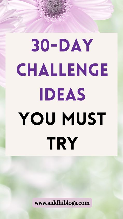 A list of 40 simple 30-day challenge ideas for personal growth. Take back control of your life with these 30-day challenges. Interesting ways to upgrade your life. #2025challenges Self-improvement challenge ideas | 30 days of self improvement and personal growth | how to better yourself | how to improve yourself | daily challenges for self improvement personal development | self growth challenge | better me challenge | daily challenges to better yourself | how to better yourself Self Growth List, 30 Day Challenge For Women, List Of 30 Day Challenges, 365 Day Challenge Ideas, Ways To Self Improve, Better Yourself Challenge, 30 Day Challenges To Try, 30days Challenge Ideas, 21 Days Challenge To A Better You