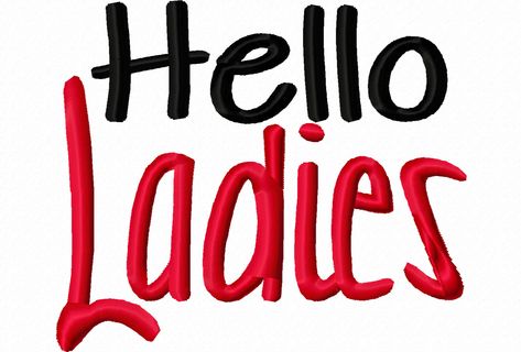 Excited to share the latest addition to my #etsy shop: Hello Ladies Machine Embroidery Design 4x4 5x7 6x10 holiday valentines day love shirt bib baby shower gift first 1st boy newborn funny text #MachineEmbroidery #EmbroideryDesign Hello Ladies Funny, Hello Embroidery, Appliqué Designs, Christian Embroidery, Friend Cards, Text Embroidery, Etsy Embroidery, Embroidery Hoop Wall, Pes Embroidery