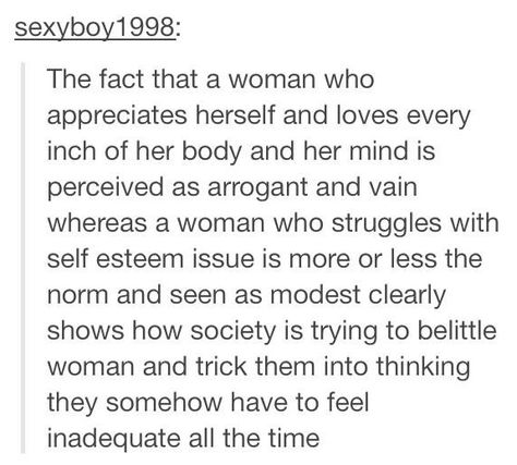 Self Esteem Issues, Women Issues, Intersectional Feminism, Hard Truth, Reality Check, Faith In Humanity, What’s Going On, Self Esteem, A Woman