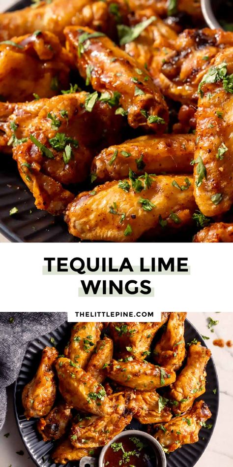 Tequila Lime Wings, Lime Wings, Tequila Lime Chicken, Hot Wing Recipe, Wing Recipe, Chicken Wing Sauces, Lunch Hour, Pine Kitchen, Lime Sauce