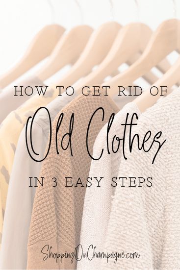 How to Get Rid of Old Clothes in 3 Easy Steps How To Get Rid Of Old Clothes, Getting Rid Of Old Clothes, Clothes To Get Rid Of, How To Get Rid Of Clothes Clutter, Getting Rid Of Clothes Tips, How To Get Rid Of Clothes You Dont Wear, How To Get Rid Of Clothes, Get Rid Of Clothes Tips, 2024 Reflection