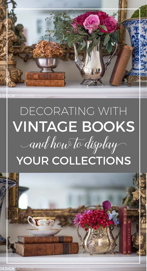 Decorating with Books | Vintage books can add beauty and character to your home. If you’re looking for display ideas for decorating with books, check out these book decor ideas. ----- #decoratingwithbooks #vintagebooks #vintagebookdecor   #bookdecorideas #displayideasforbooks #bookvignettes #antiquebooks #oldbooks #displayingoldbooks #decoratingwithantiquebooks Bedroom Display Ideas, Books Display Ideas, Vignettes Styling Display Ideas, Bookcase Arrangement, Book Collection Display, Arranging Bookshelves, Bookshelves Styling, Book Staging, Vintage Books Display