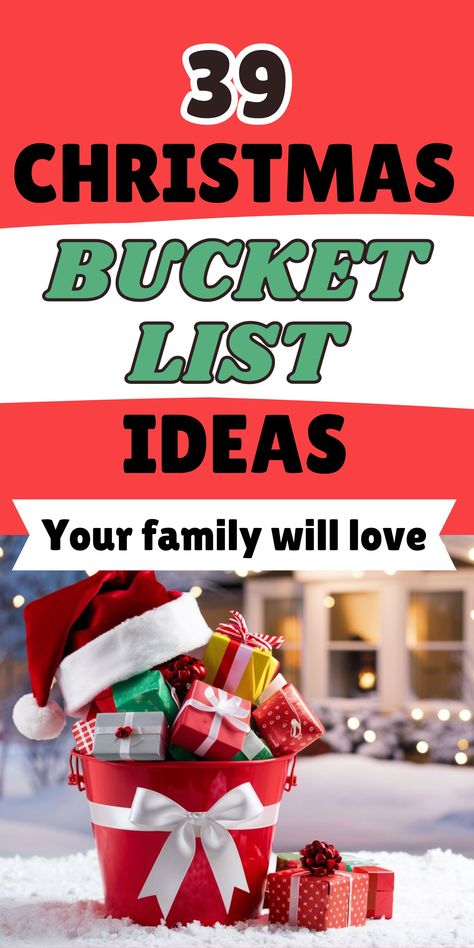 Christmas bucket full of gift wrapped ideas for all the family Christmas With Kids Ideas, Fun Christmas Activities For Adults, Christmas Fun For Adults, Fun Family Christmas Ideas, Winter Bucket List For Kids, Christmas Traditions With Teens, Christmas Family Fun Ideas, Christmas Ideas For Family, Things To Do With Kids For Christmas