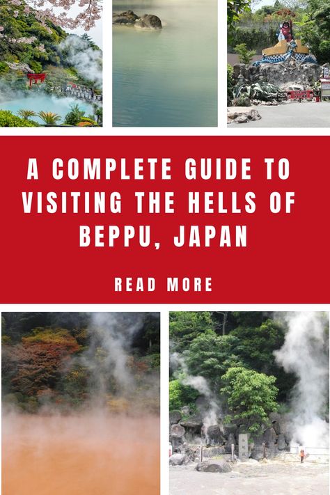 A Complete Guide to Visiting The Hells of Beppu, Japan Food Content Creator, Beppu, Best Sushi, Food Content, Japanese American, Vacation Tips, Kyushu, Beach Sand, Blue Water