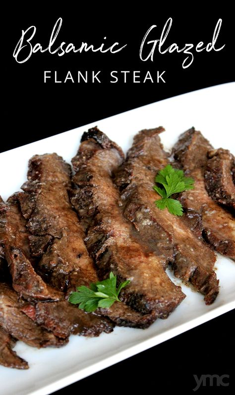 Balsamic Flank Steak, Flap Steak, Garlic Balsamic, Beef Flank Steak, Beef Flank, Flank Steak Recipes, Grilled Fruit, Balsamic Glaze, Flank Steak