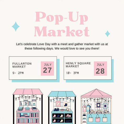 Weekend Market, Saturday Weekend, Pop Up Market, Event Poster Design, Pop Up Event, Promotional Design, Love Days, Cute Cookies, July 28