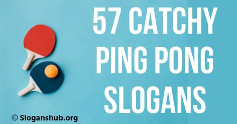 In this post, we are going to share with you a list of 57+ Ping Pong slogans, chants, phrases & sayings.   Ping Pong Slogans   Today is a fantastic day to play Ping-Pong   Real men know how to play Ping Pong   I like Ping Pong & Maybe like 3 People   This […] Ping Pong Scoreboard, Ping Pong Tournament Party, Ping Pong Party, Basketball Slogans, Ping Pong Games, Balls Quote, Pong Game, Ping Pong Tables, Award Ideas