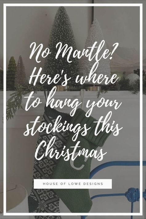 No mantle? No problem! Today I’m sharing 6 different ways to hang stockings without a fireplace mantle in your home. No Mantle Fireplace Decor Christmas, Fireplace With No Mantle Christmas, Stockings No Mantle Fireplace, Mantle Without Fireplace, Traditional Fireplace Mantle, Stockings Without A Fireplace, Hanging Christmas Stockings, Fireplace Stockings, Christmas Fireplace Decor