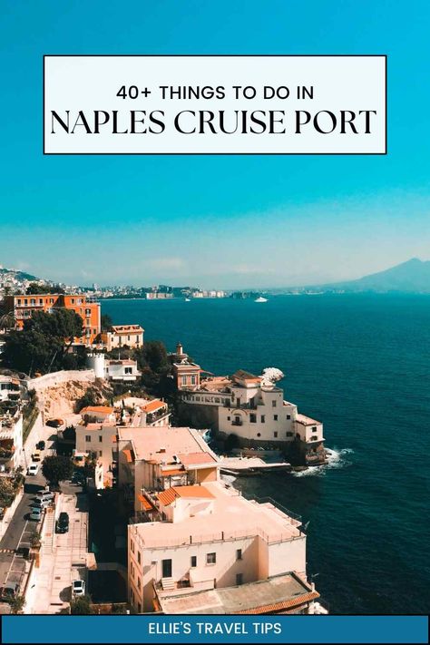 Naples Cruise Port: 40  Things to Do & Logistics! Naples Italy Cruise Port, Naples Cruise Port, Greece Cruise, San Gennaro, Best Of Italy, Cruise Excursions, Naples Italy, Mediterranean Cruise, Cruise Destinations