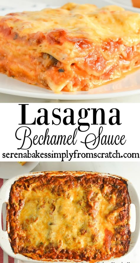 Lasagna Bechamel, Baked Lasagna Recipe, Lasagna With Bechamel Sauce, Easy Homemade Lasagna, Lasagna Recipe With Ricotta, Ricotta Spinach, Béchamel Sauce, Best Lasagna Recipe, Baked Lasagna