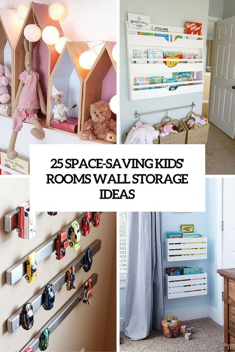 space saving kids room wall storage ideas cover Space Saving Playroom Ideas, Wall Shelves For Kids Room, Kids Storage Wall, Playroom Shelf Ideas, Wall Storage For Kids Room, Wall Storage For Playroom, Storage Small Kids Bedroom, Kids Shelves Bedroom, Childs Bedroom Storage Ideas