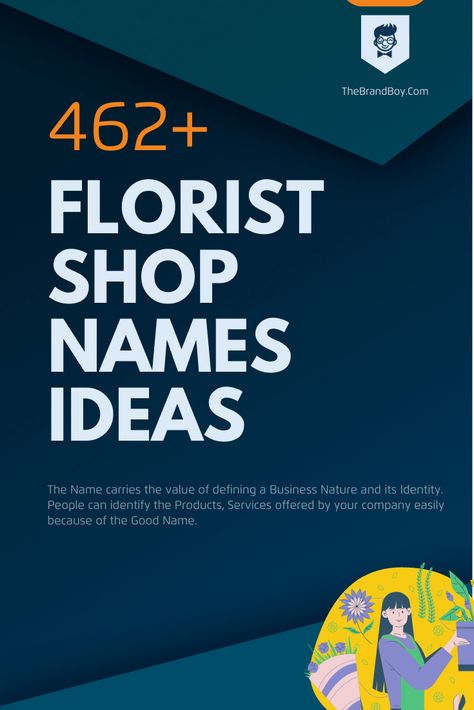 388+ Catchy Florist Shop Names Ideas - TheBrandBoy.com Names For Flower Shops, Cute Flower Shop Names, Florist Business Name Ideas, Floral Shop Names Ideas, Mobile Shop Name Ideas, Florist Shop Name Ideas, Gift Shop Names Ideas, Garden Names Ideas, Florist Name Ideas