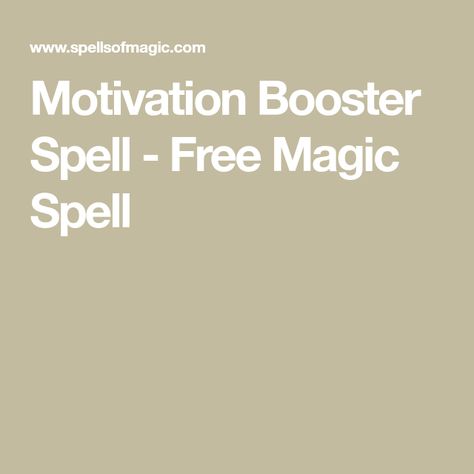 Motivation Booster Spell - Free Magic Spell Free Magic Spells, Hoodoo Magic, White Magic Spells, Revenge Spells, Magic Crafts, Magic Spell Book, Grimoire Book, Magick Spells, Eclectic Witch