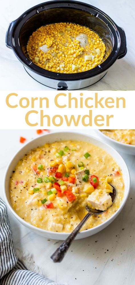 Corn Chowder Recipe Easy Healthy, Healthy Chicken Corn Chowder Soup, Chicken Corn Chowder Crock Pot Healthy, Creamy Chicken Corn Chowder Crock Pot, Chicken Corn Chowder Recipe Crockpot, Chicken And Corn Crockpot Recipes, Slow Cooker Chicken Corn Soup, Creamy Chicken And Corn Chowder, Slow Cooker Chicken Chowder