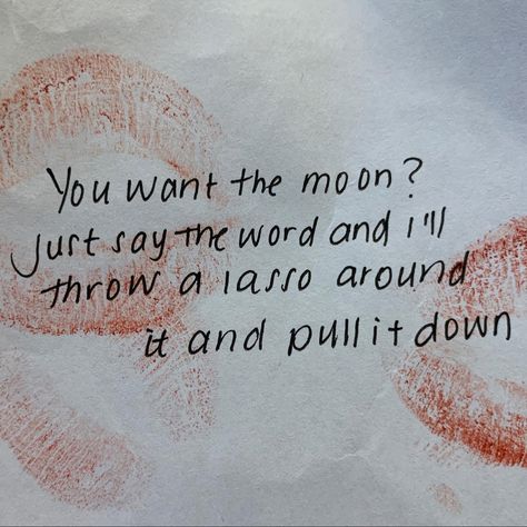 You want the moon? Just say the word and I’ll throw a lasso around it and pull it down. I’ll Lasso The Moon, Lasso The Moon, It’s A Wonderful Life, A Wonderful Life, Wonderful Life, Sweet Nothings, The Moon, Moon, Wonder