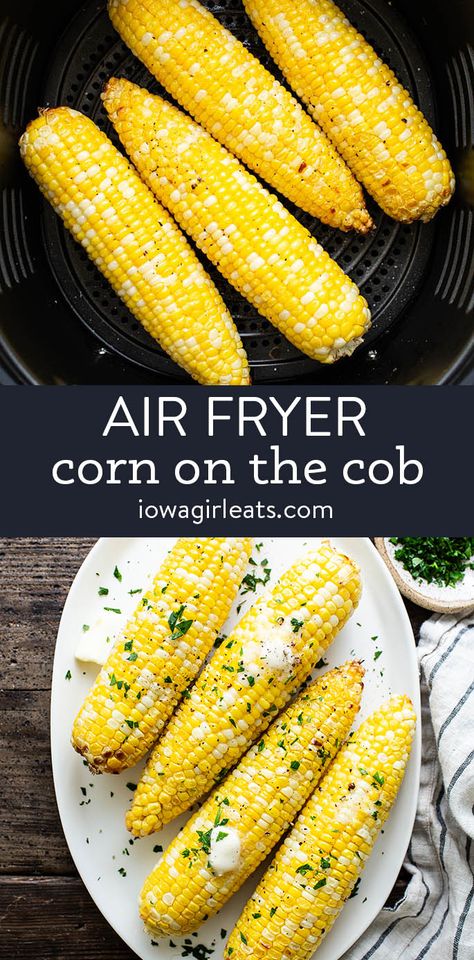 Air Fryer Corn on the Cob is a cinch to make! Sweet, snappy, and slightly caramelized — this easy method will become your favorite way to cook sweet corn. iowagirleats.com Air Fried Vegetable Recipes, Air Fried Corn, Fried Corn On The Cob, Cooking Sweet Corn, Air Fryer Corn, Cook Corn, New Air Fryer Recipes, How To Cook Corn, Fried Corn