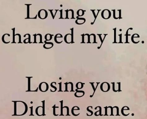 Husband Died Quotes, In Loving Memory Quotes Husband, Miss You Mom Quotes, Missing My Husband, You Changed My Life, In Loving Memory Quotes, Sympathy Quotes, I Miss You Quotes, Missing You Quotes