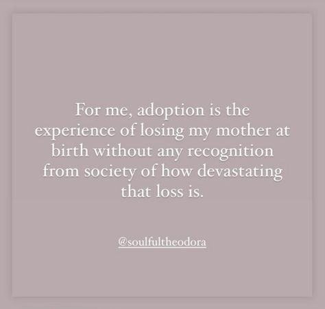 Being Adopted Quotes, Birth Mom Quotes Adoption, Adoptee Quotes, Adoption Poems, Adoption Loss, Adoptive Mother, Adoption Quotes, Birth Mother, Foster Care