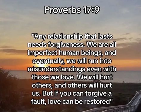 Proverbs 17:9 Love, Proverbs 17:9, Proverbs 17 9, Love Can, Bible Quotes Prayer, Proverbs, Bible Quotes, It Hurts, Im Not Perfect