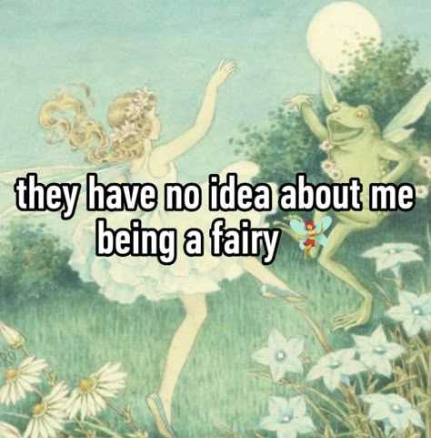 Fairycore Quotes, Fairy Whispers, Fairy Wizard, Fairy Quotes, She Was A Fairy, Fairy Things, Aesthetic Memes, Feminine Urge, Happy Hippie