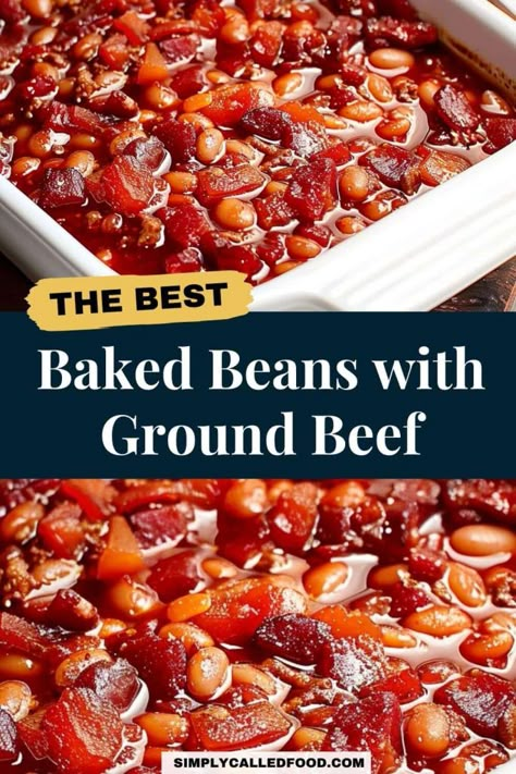 Ground Beef Baked Beans, Baked Beans With Hamburger, Baked Beans With Ground Beef, Pork And Beans Recipe, Ground Beef And Bacon, Beans With Ground Beef, The Best Baked Beans, Southern Baked Beans, Cajun Chicken And Rice