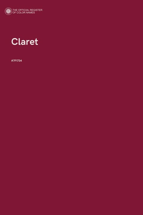 Claret - Color Name of Hex #7F1734 Claret Color Palette, Food Coloring Mixing Chart, Army Boyfriend, Food Coloring Chart, Pantone Color Chart, Color Design Inspiration, Cherry Color, Summer Color Palette, Color Images