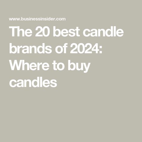 The 20 best candle brands of 2024: Where to buy candles Where To Buy Candles, Harlem Candle Company, Strong Scented Candles, Voluspa Candles, Best Candle, Best Smelling Candles, Easy Candles, Buy Candles, Candle Branding