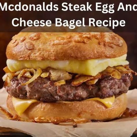 Copycat Mcdonald’s Steak Egg And Cheese Bagel, Mcdonald's Steak Bagel Sauce, Mcdonalds Steak Bagel Sauce Recipe, Copycat Mcdonalds Steak Bagel, Mcdonald’s Steak Egg And Cheese Bagel Sauce, Steak And Egg Bagel, Mcdonald's Steak Egg And Cheese Bagel, Egg Bagel Recipe, Steak Egg And Cheese Bagel