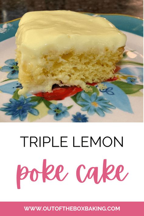 Triple Lemon Poke Cake from Out of the Box Baking Poke Cake Recipes Jello, Lemon Poke Cake Recipe, Foolproof Cake Recipe, Lemon Jello Cake, Lemon Poke Cake, Poke Cake Jello, Poke Cake Lemon, Poke Cake Recipe, Lemon Cream Pies