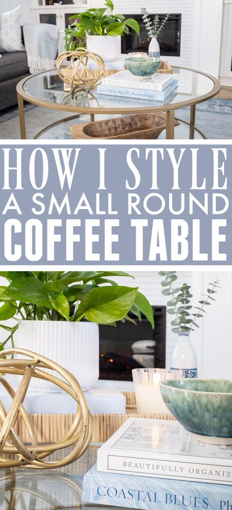 Decorating Round Glass Coffee Tables, Small Round Coffee Table Styling, Round Glass Coffee Table Styling, Small Round Coffee Table Decor, Round Glass Coffee Table Decor, Round Coffee Table Styling Ideas, Round Wicker Coffee Table, Glass Coffee Table Styling, Styling Coffee Table