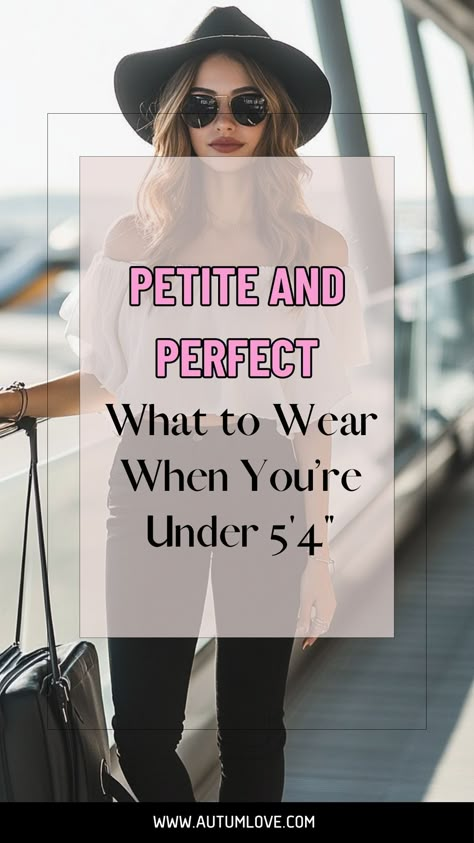 If you’re under 5'4", dressing can be tricky. This guide gives you the best petite-friendly style tips to look your best! #petitestyle #fashiontips #under54 Best Tops For Women, Best Clothes For Petite Women, Style Basics Women, Outfits For Short Petite Women, Fashion Outfits Petite Women, Styling For Petite Women, Fashion Tips For Short Women, Outfits For 2025, Styling For Short Women