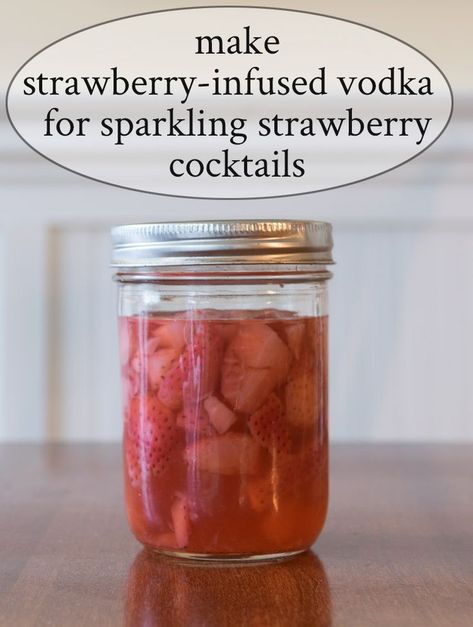 Strawberry Vodka Drinks, Fruit Infused Vodka, Banana Oatmeal Smoothie, Strawberry Cocktails, Strawberry Vodka, Prosecco Cocktails, Vodka Recipes, Infused Vodka, Vodka Drinks