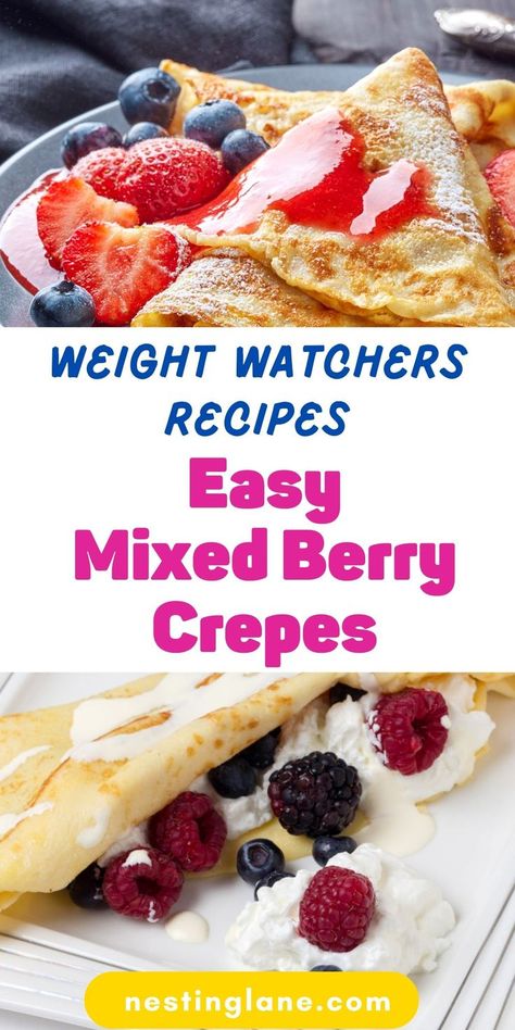 Graphic for Pinterest of Weight Watchers Mixed Berry Crepe Recipe. Berry Crepes, Weight Watchers Salad, Weight Watchers Food Points, Sour Cream Substitute, Crepe Recipe, Smart Points Recipes, Greek Yogurt Recipes, Baked Bacon, Points Recipes