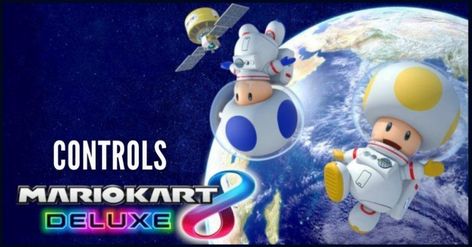 Mario Kart 8 Deluxe: Complete Controls Guide - Outsider Gaming Tags: Mario Kart, Controls Toad Mario Kart, Toad Mario Bros, Play 5, Y2k Background, Super Mario Galaxy, Mario Kart 8, Mario Nintendo, Super Mario Brothers, Art Theme