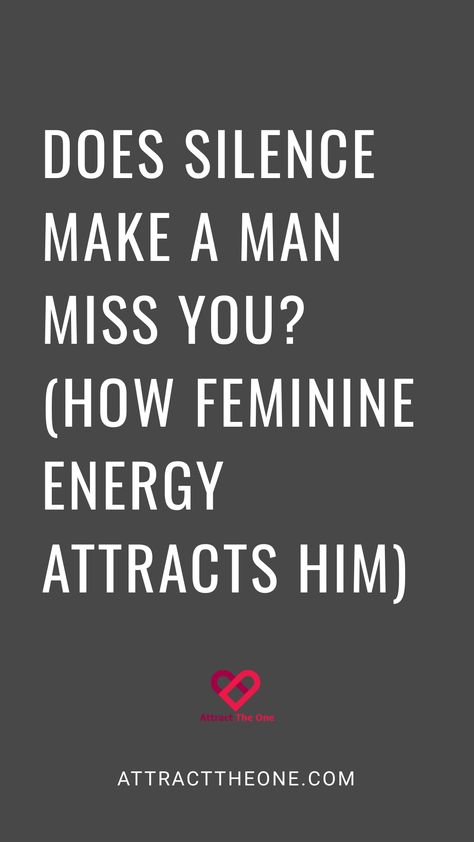 Does silence make a man miss you? (How feminine energy attracts him) Men With Feminine Energy, How To Get Out Of Masculine Energy, Activate Your Masculine Energy, Getting In Touch With Your Feminine Energy, Women With Masculine Energy Quotes, Masculine And Feminine Energy Relationships, Dating After 40, The Power Of Silence, Power Of Silence