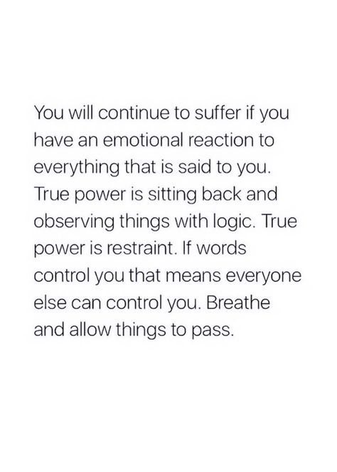 Not In My Control Quotes, Things You Can Control Quotes, Observing Quotes, Thing You Can Control, Your Reaction Quotes, Control Your Reaction Quotes, Control Your Feelings, Control Thoughts, You Are In Control Of Your Happiness