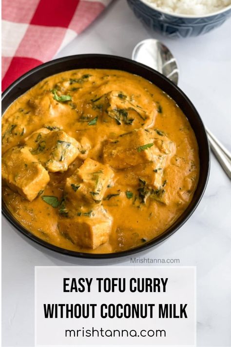 If you are a tofu lover, you've got to try this easy tofu curry recipe without coconut milk! I am sharing a recipe for a one-of-a-kind tofu curry prepared in a creamy tomato sauce base that your whole family can enjoy! Tofu Curry Recipes, Easy Tofu Curry, Curry Without Coconut Milk, Indian Tofu, Tofu Coconut Curry, Curried Tofu, Spinach Tofu, Easy Tofu, Tofu Recipes Easy