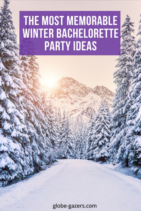 Nashville Bachelorette Party Winter, Bachelorette Party Ideas Winter, Snow Bachelorette Party, Winter Bachelorette Party Themes, Winter Bachelorette Party Ideas, Winter Bachelorette Party, Bachelorette Party Locations, Winter Bachelorette, Bachelorette Party Destinations