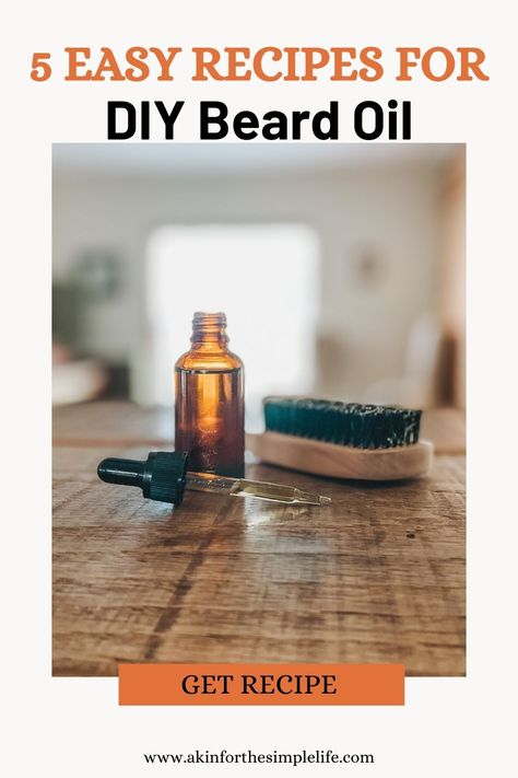 How to Make DIY Beard Oil: 5 Easy Recipes - Akin for the Simple Life Best Beard Oil Recipe, Beard Oil Recipes Diy For Men, Diy Beard Oil Essential Oils, Homemade Beard Oil Recipe, Beard Oil Recipe Diy For Black Men, Beard Shampoo Recipe Diy, Beard Wash Recipe Diy, Beard Oil Diy, Beard Balm Diy Recipes