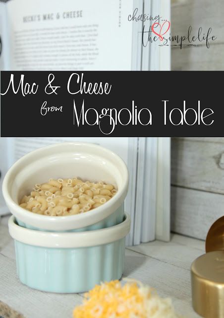 Magnolia Mac And Cheese Recipe, Magnolia Table Mac And Cheese, Joanna Gaines Mac And Cheese, Magnolia Recipes, Magnolia Table Recipes, Joanna Gaines Recipes, Magnolia Kitchen, Savory Sides, Cheese Homemade