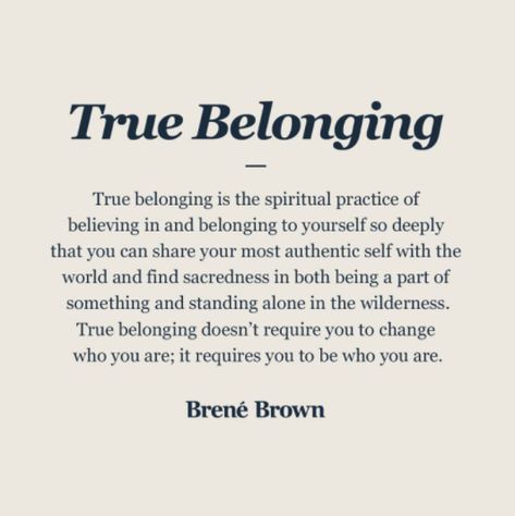 Gifts Of Imperfection Brene Brown, Where Do I Belong Quotes, Vulnerability Quotes, Belonging Quotes, The Garden Of Words, Brown Quotes, Brené Brown, Brene Brown Quotes, Brene Brown