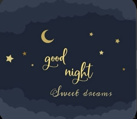 Sleep Better Quotes, Good Night Sayings, Sweet Dreams Good Night, Goodnight Pictures, Sweet Dreams Sleep Tight, Good Night Sweetheart, Good Night I Love You, Lovely Good Night, Sleep Quotes