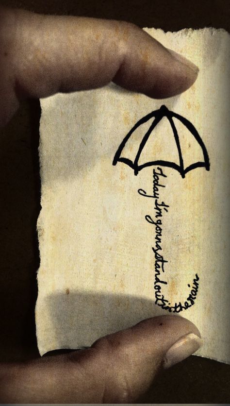 Umbrella tattoo idea. But instead of this phrase it would say "Hanging By a moment"  It represents my last year of dance in High school. Dancing In The Rain Tattoo, Rain Tattoo, Umbrella Tattoo, Dance Film, High Strung, Lace Umbrella, Quote Tattoo, Omerta Tattoo, Sister Tattoos