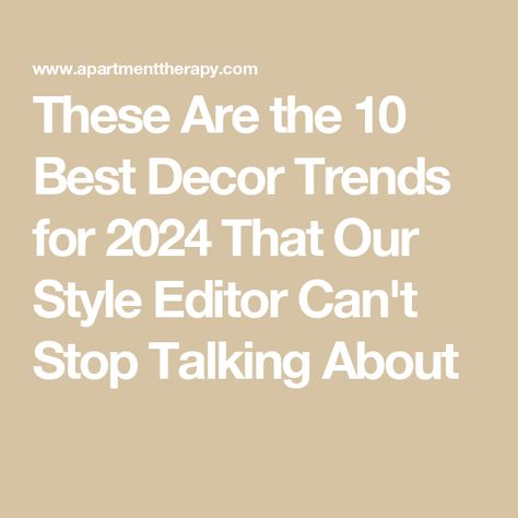 These Are the 10 Best Decor Trends for 2024 That Our Style Editor Can't Stop Talking About 2024 Lighting Trends, 2024 Decor Trends, Chrome Candle Holders, Bathroom Cleaning Supplies, Trends For 2024, Dose Of Colors, International Style, Color Pairing, Decor Trends