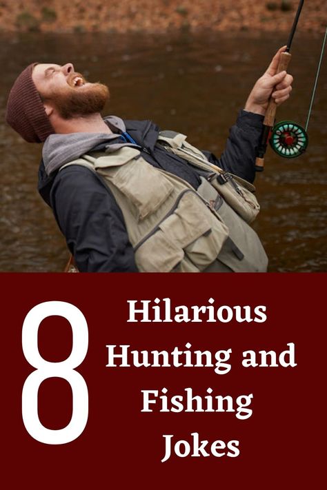 Give your hunting and fishing friends a laugh with these 8 hilarious jokes! #hunting #fishing #humor #jokes Fishing Quotes Couples, Funny Hunting Pics, Women Fishing Quotes, Deer Hunting Humor, Hunting Jokes, Fishing Jokes, Hunting Humor, Hunting And Fishing, Hilarious Jokes