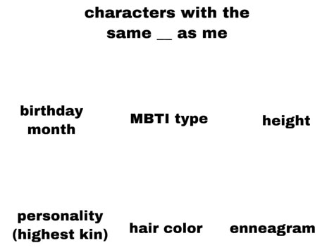 Idk How I Went From To Template, Anime Crush Check Template, Characters Im Like Template, If I Was A Template, Me And My Bff Bias Template, Show Us Your Story Trend Template Drawing, Every Kinlist Got The Template, Kin Template Blank, Characters With The Same __ As Me