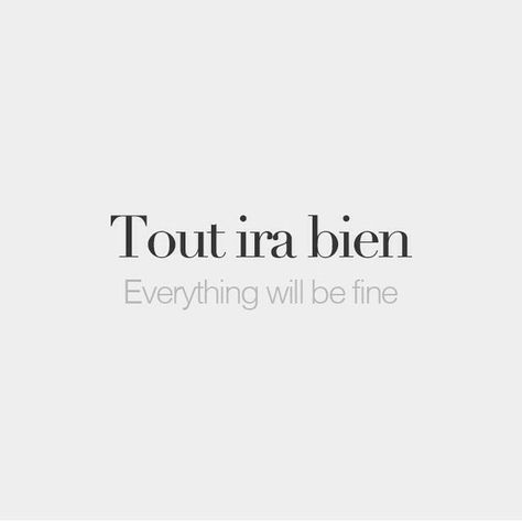 French Sayings Quotes, Cute French Quotes, Quotes Aesthetic French, French Quotes Aesthetic, French Sayings, French Words Quotes, Everything Will Be Fine, Basic French Words, Latin Quotes