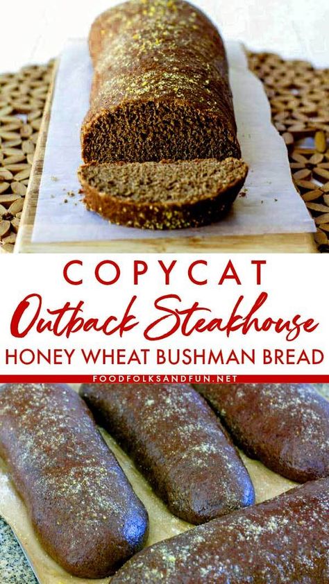 Bushman Bread, Outback Bread, Copycat Outback, Soup Bread, Homemade Goods, A Loaf Of Bread, Artisan Bread Recipes, Honey Wheat, Outback Steakhouse