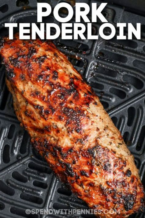 Cook this perfect air fryer pork tenderloin in no time. The air fryer works like a rotisserie making this pork so succulent and tender. #spendwithpennies #airfryerporktenderloin #maindish #entree #airfryer #porktenderloin #roast #easydinnerrecipe #airfryerrecipe #recipe Smithfield Pork Loin Air Fryer, Airfryer Meals, Air Fryer Pork Tenderloin, Air Fryer Recipes Pork, Pork Loin Roast Recipes, Air Fryer Pork, New Air Fryer Recipes, Air Fryer Recipes Snacks, Pork Medallions