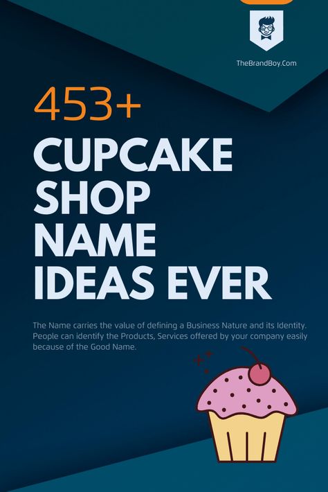 365+ Creative Cupcake Shop Name ideas Ever | Small Business Cupcake Names Ideas, Baking Shop Name Ideas, Buissnes Names Ideas, Bakeshop Names Ideas, Pastry Shop Name Ideas, Bakery Names Creative, Cupcake Business Ideas, Dessert Shop Names Ideas, Baking Business Names Ideas